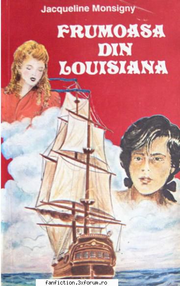 frumoasa din louisiana. capete capetenii ostiri, gentilomi corsari traficanti sclavi isi disputa